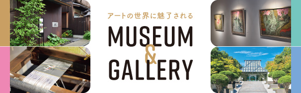 MUSEUM & GALLERY